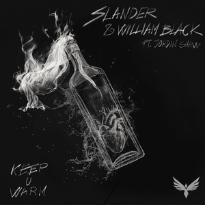 Keep U Warm - SLANDER & William Black (Ft. Jordan Shaw)