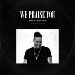 We Praise You - Brandon Lake