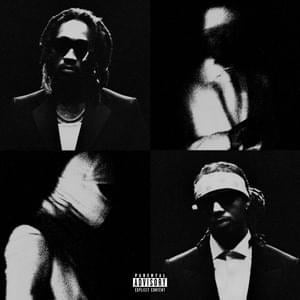 We Still Don’t Trust You - Future, Metro Boomin & The Weeknd