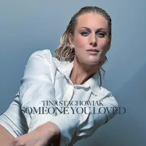 Someone You Loved - Tina Stachowiak