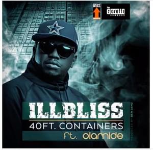 40 Ft Containers - Illbliss (Ft. Olamide)