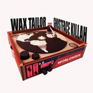 Worldwide - Wax Tailor (Ft. Ghostface Killah)