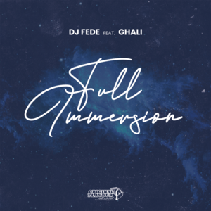 Full Immersion - DJ Fede (Ft. Ghali)