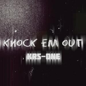 Knock Em Out - KRS-One