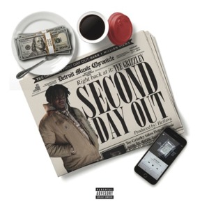 Second Day Out - Tee Grizzley