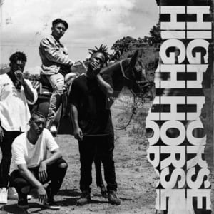 High Horse - ​indie tribe (Ft. Jarry Manna, Mogli the Iceburg, ​nobigdyl. & WHATUPRG)