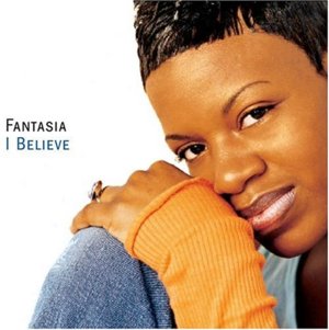 I Believe - Fantasia