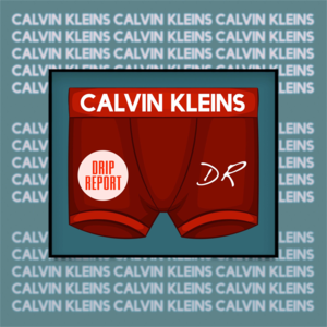 Calvin Kleins - DripReport