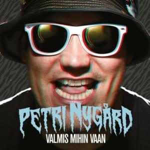 Valmis mihin vaan - Petri Nygård