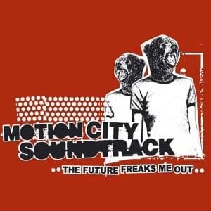 The Future Freaks Me Out - Motion City Soundtrack