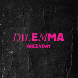 Dilemma - Green Day