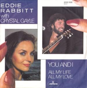 You and I - Eddie Rabbitt (Ft. Crystal Gayle)