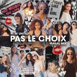 Now United - Pas Le Choix (Manal Mix) (Tradução em Português) - Lyrxo Brasil Traduções