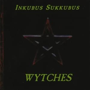 Wytches - Inkubus Sukkubus