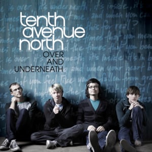 Let It Go - Tenth Avenue North