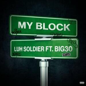 My Block - Luh Soldier & Zaytoven (Ft. BIG30)