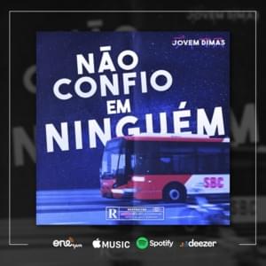 Não Confio em Ninguém - Jovem Dimas