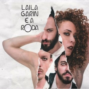 Não Me Arrependo - Laila Garin e a ROda