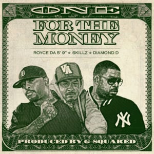 One for the Money - Royce Da 5'9" (Ft. Diamond D & Skillz)