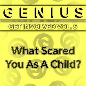 What Scared You As A Child? - Lyrxo Users