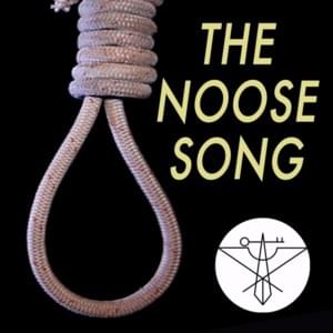 The Noose Song - Rusty Cage