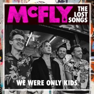 We Were Only Kids - McFly