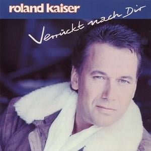 Wo bist du - Roland Kaiser