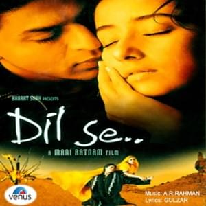 A.R. Rahman, Anuradha & Anupama - Dil Se Re (Romanized) - Lyrxo Romanizations