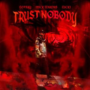 Trust Nobody - LUCKI (Ft. Lofsky & Mick Jenkins)