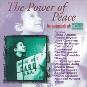 The Power of Peace - Chris De Burgh (Ft. Aretha Franklin, Emmanuel, Enrique Iglesias, Gerald Levert, Giorgia, Kenny Rogers, Michelle Wright, Oleta Adams & Peabo Bryson)