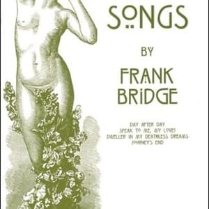 Dweller in my deathless dreams - Frank Bridge