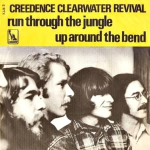 Run Through the Jungle - Creedence Clearwater Revival