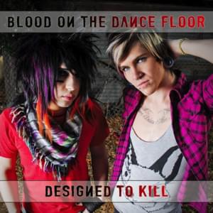 Designed to Kill (Original Version) - Blood On the Dance Floor