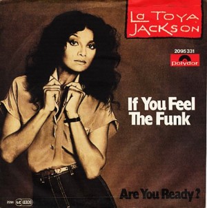 If You Feel the Funk - La Toya Jackson