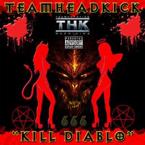 Kill Diablo - TEAMHEADKICK