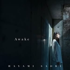 Awake - 早見沙織 (Saori Hayami)