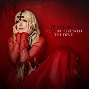 I Fell in Love With the Devil - Avril Lavigne