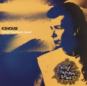 Great Southern Land - Icehouse