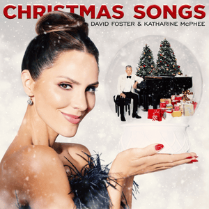 My Grown-Up Christmas List - David Foster & Katharine McPhee