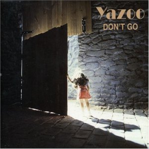 Don’t Go - Yazoo