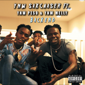 Backend - YNW Sakchaser (Ft. BTG Peso & YNW Melly)