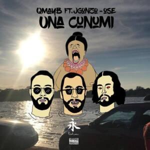 Una Cunumi - Qmayb (Ft. J.Gonzo)