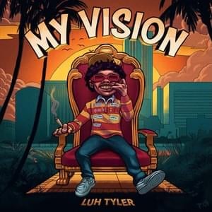 My Vision - Luh Tyler