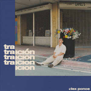 ​traición - Alex Ponce