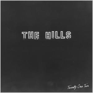 The Hills - Twenty One Two