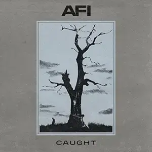 Caught - AFI