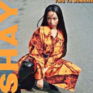 Fais ta monnaie - Shay (Ft. Gradur)