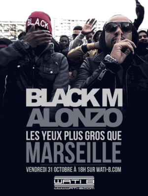 Les yeux plus gros que Marseille - Black M (Ft. Alonzo)