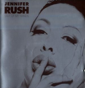 Out of My Hands - Jennifer Rush