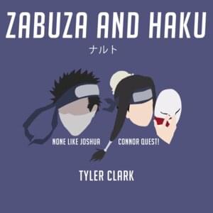 Zabuza and Haku (Naruto) - None Like Joshua (Ft. Connor Quest!)